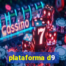 plataforma d9